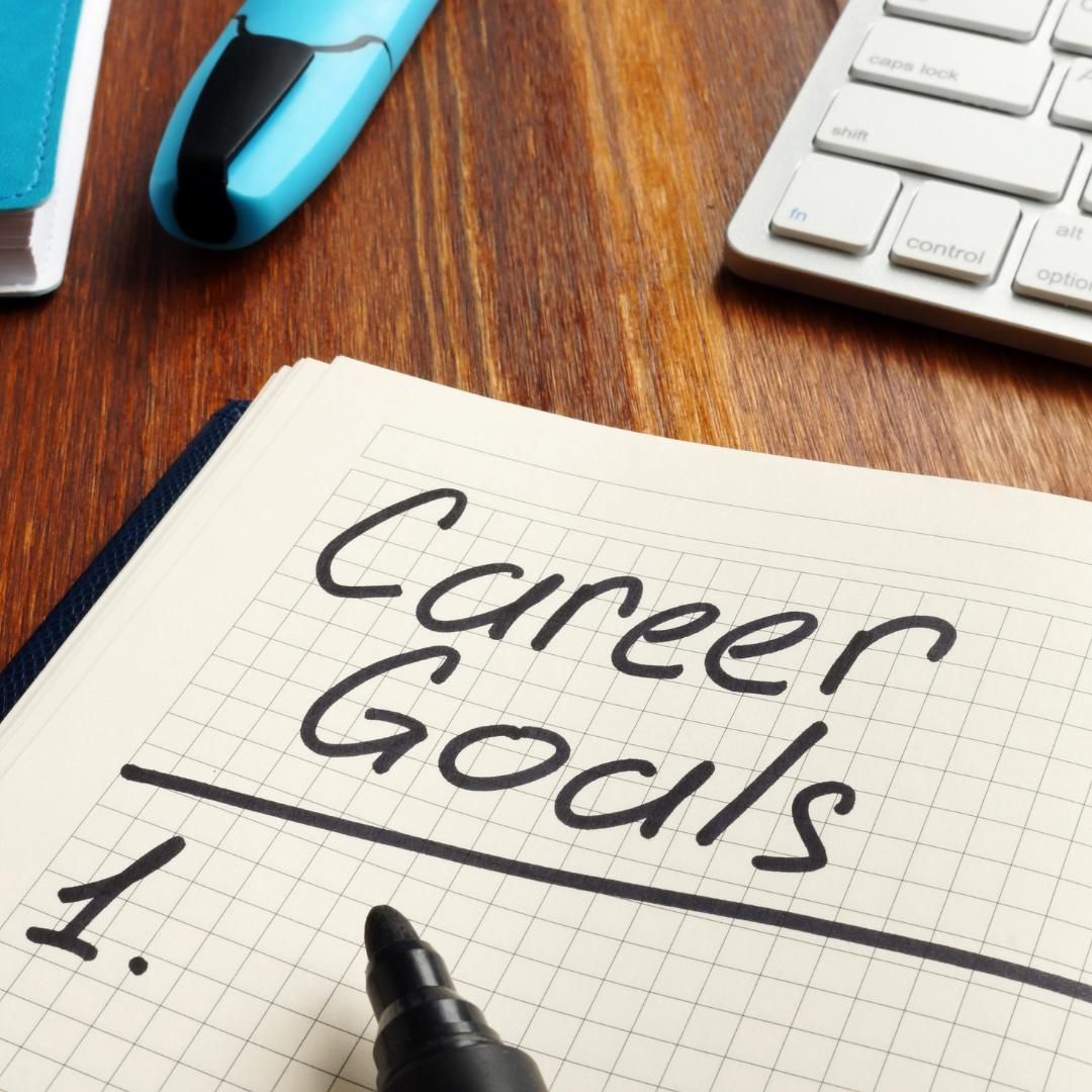 Step-By-Step Guide To Setting Career Goals